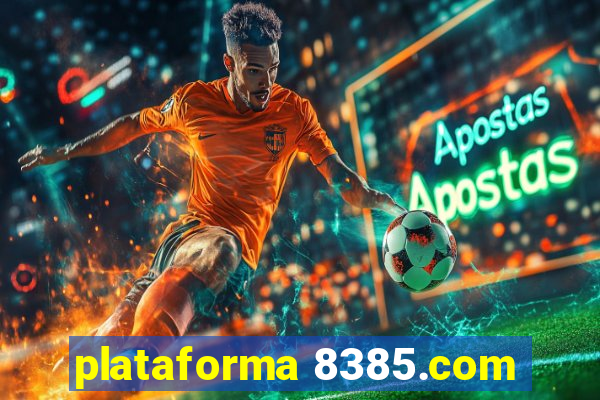 plataforma 8385.com